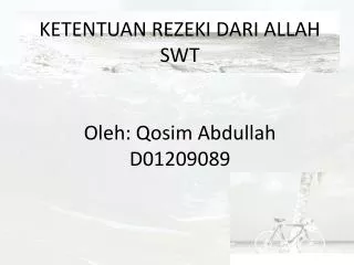 ketentuan rezeki dari allah swt oleh qosim abdullah d01209089