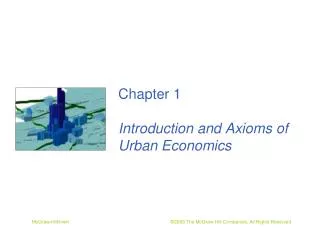Chapter 1 Introduction and Axioms of Urban Economics
