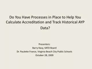 Do You Have Processes in Place to Help You Calculate Accreditation and Track Historical AYP Data?