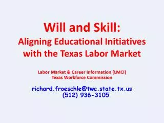 Will and Skill: Aligning Educational Initiatives with the Texas Labor Market