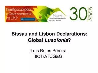Bissau and Lisbon Declarations: Global Lusofonia ?