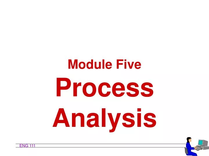 module five process analysis