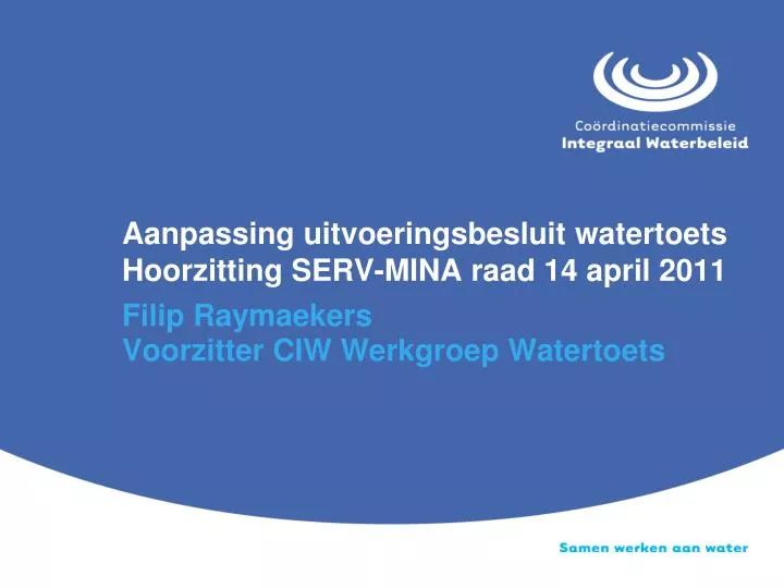 aanpassing uitvoeringsbesluit watertoets hoorzitting serv mina raad 14 april 2011