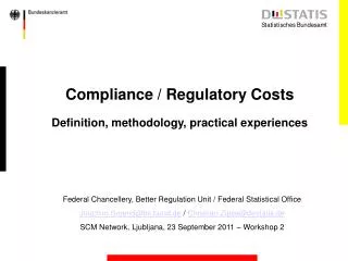 Compliance / Regulatory Costs Definition, methodology, practical experiences