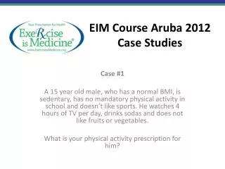 EIM Course Aruba 2012 Case Studies