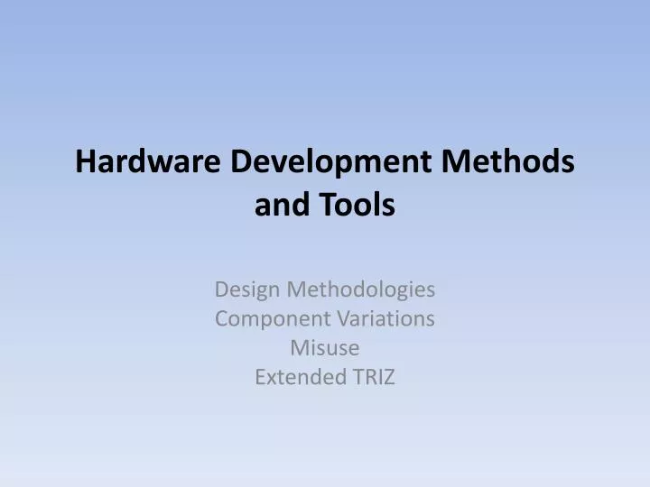 hardware development methods and tools