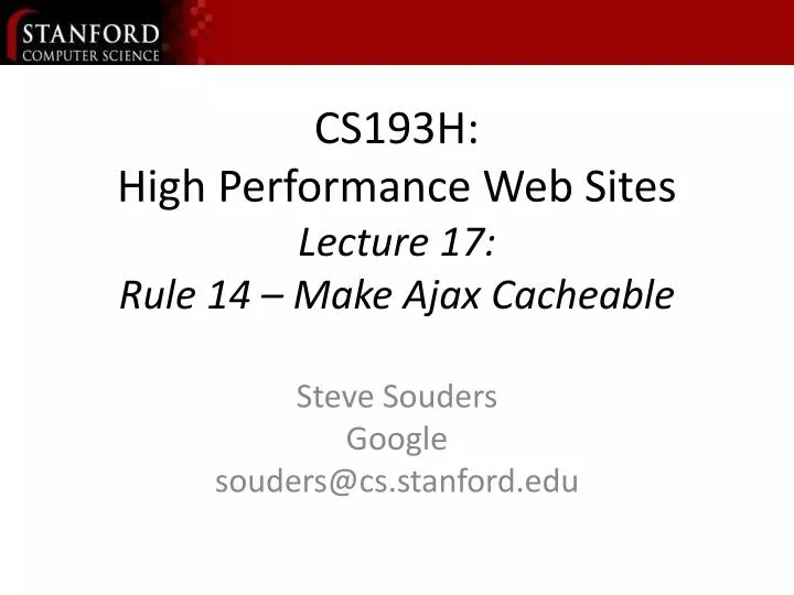 cs193h high performance web sites lecture 17 rule 14 make ajax cacheable