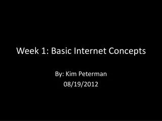 Week 1: Basic Internet Concepts