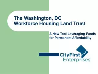 The Washington, DC Workforce Housing Land Trust