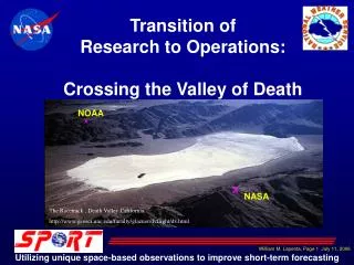 Transition of Research to Operations: Crossing the Valley of Death