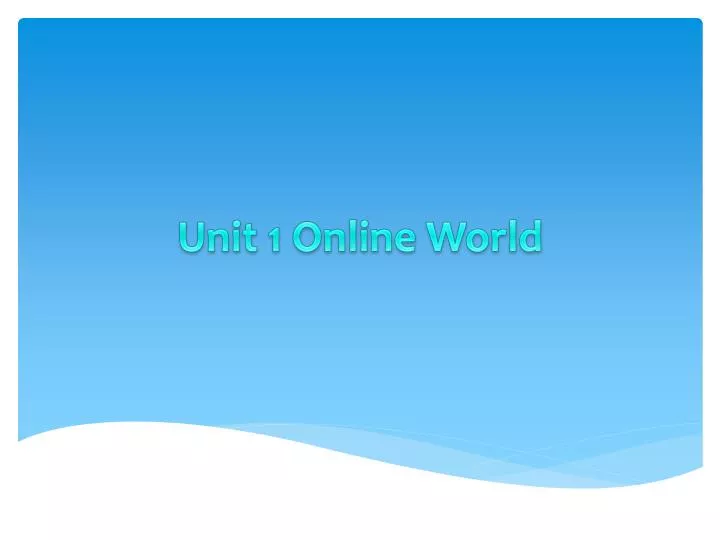 unit 1 online world