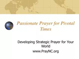 Passionate Prayer for Pivotal Times