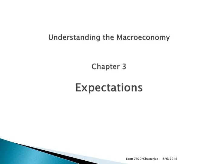 understanding the macroeconomy chapter 3 expectations