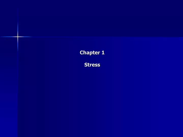 chapter 1 stress