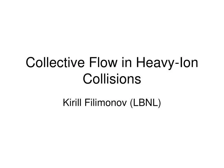 collective flow in heavy ion collisions