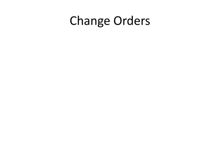 change orders