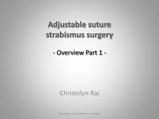 Adjustable suture strabismus surgery - Overview Part 1 -