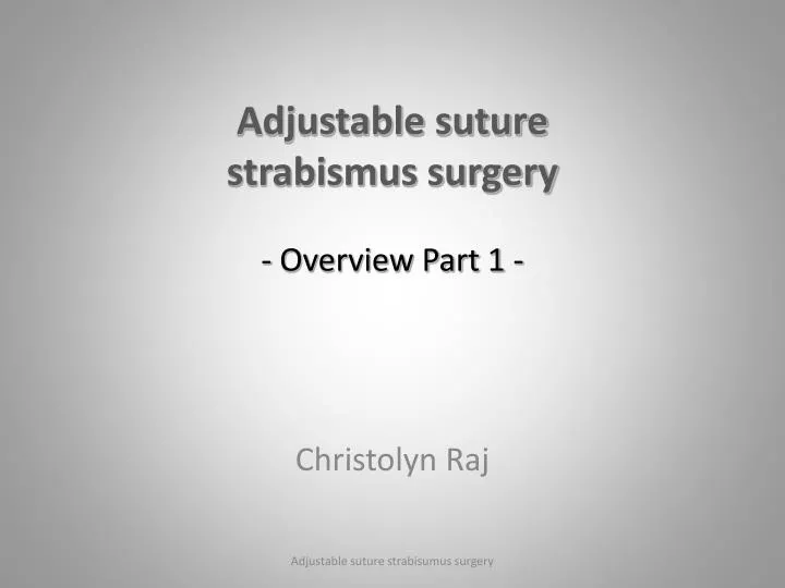 adjustable suture strabismus surgery overview part 1