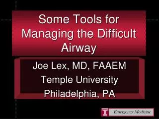 Some Tools for Managing the Difficult Airway