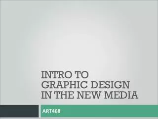 Intro to graphic design in the new media