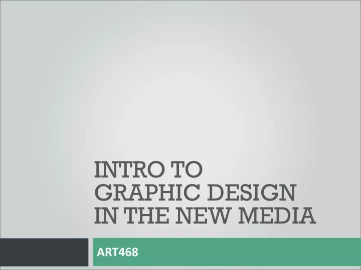 intro to graphic design in the new media