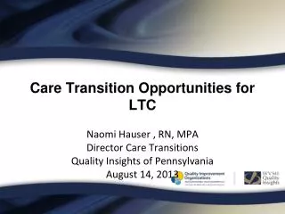 Care Transition Opportunities for LTC