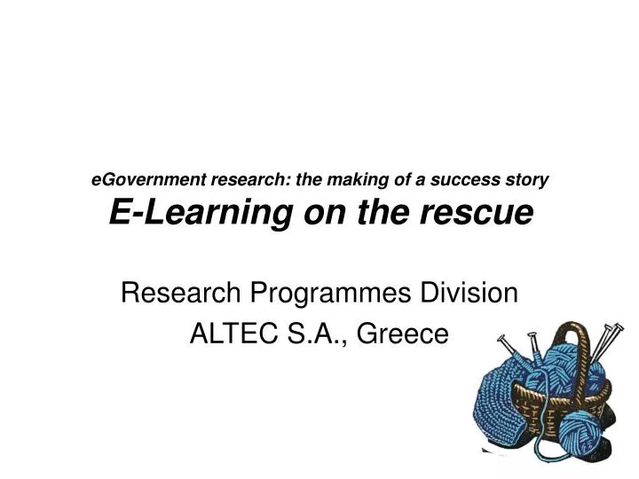 egovernment research the making of a success story e learning on the rescue