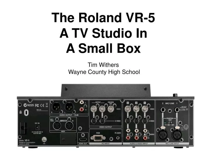 the roland vr 5 a tv studio in a small box
