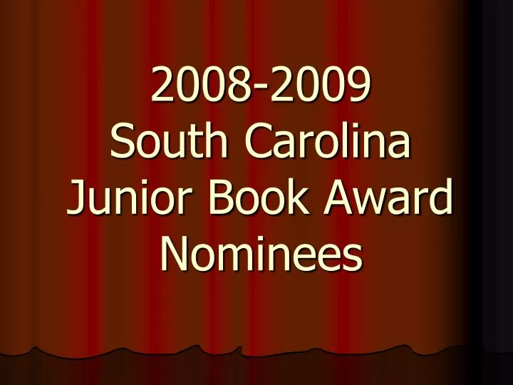 2008 2009 south carolina junior book award nominees