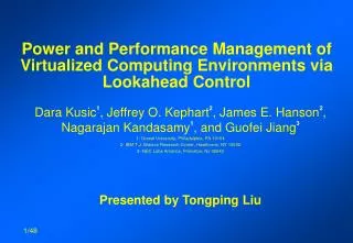 Power and Performance Management of Virtualized Computing Environments via Lookahead Control