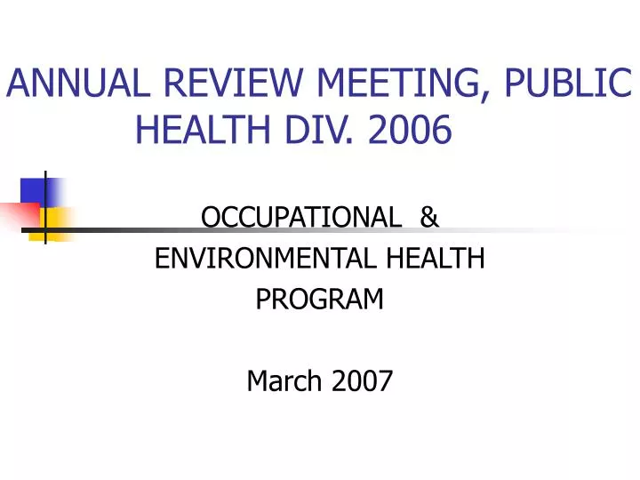 annual review meeting public health div 2006