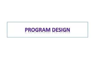 Program Design