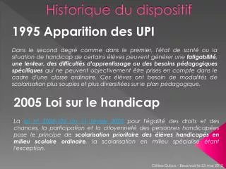 historique du dispositif