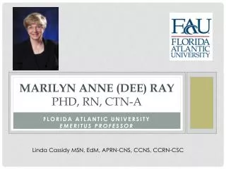Marilyn Anne (Dee) Ray PhD, RN, CTN-A