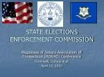 STATE ELECTIONS ENFORCEMENT COMMISSION - slide 1