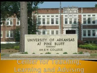 Center for Teaching, Learning and Advising