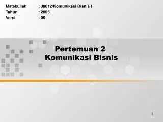 pertemuan 2 komunikasi bisnis