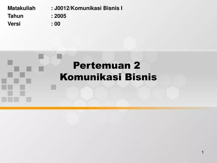 pertemuan 2 komunikasi bisnis