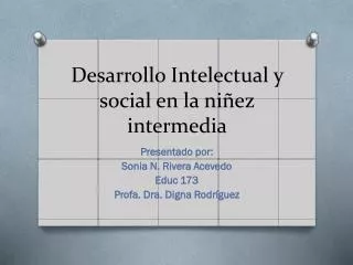 desarrollo intelectual y social en la ni ez intermedia