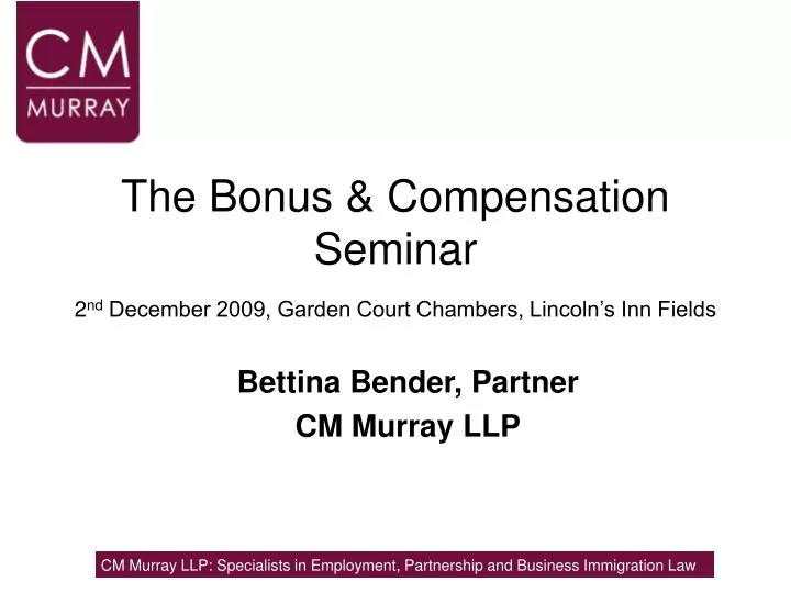 the bonus compensation seminar 2 nd december 2009 garden court chambers lincoln s inn fields