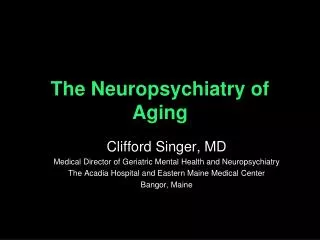 The Neuropsychiatry of Aging