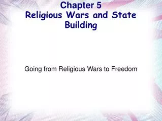 Chapter 5 Religious Wars and State Building