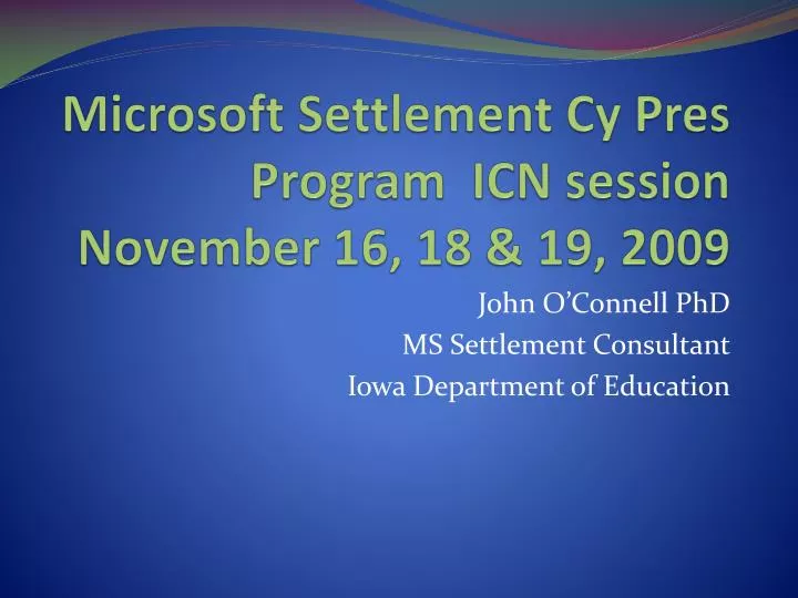 microsoft settlement cy pres program icn session november 16 18 19 2009