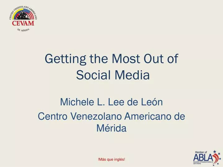 getting the most out of social media