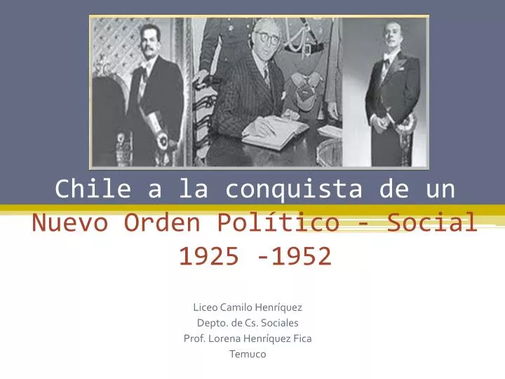 chile a la conquista de un nuevo orden pol tico social 1925 1952