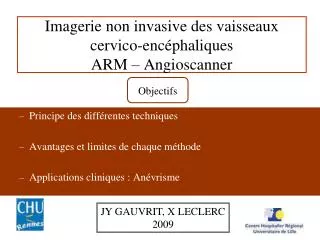 imagerie non invasive des vaisseaux cervico enc phaliques arm angioscanner