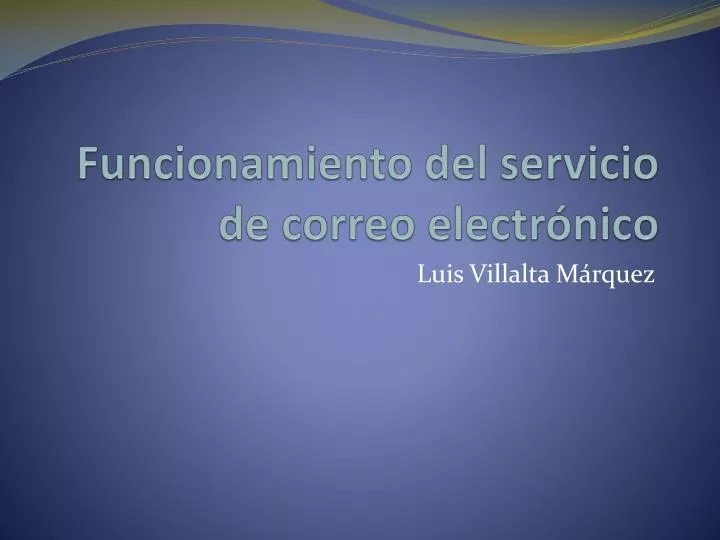 funcionamiento del servicio de correo electr nico