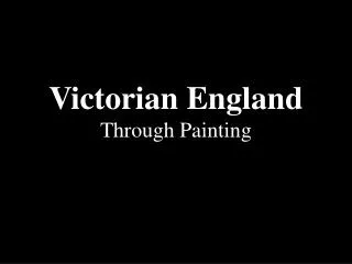 Victorian England Through Painting