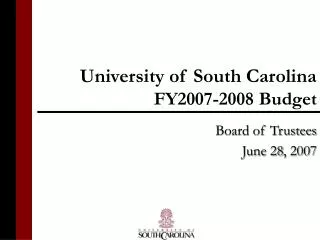 University of South Carolina FY2007-2008 Budget