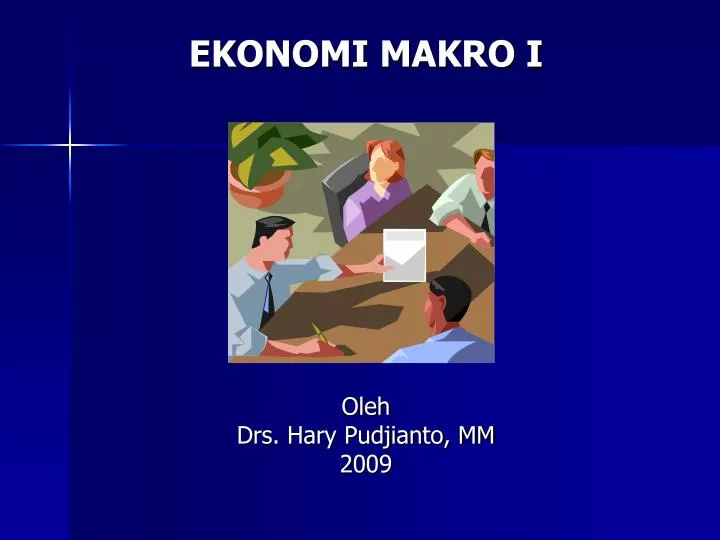ekonomi makro i oleh drs hary pudjianto mm 2009
